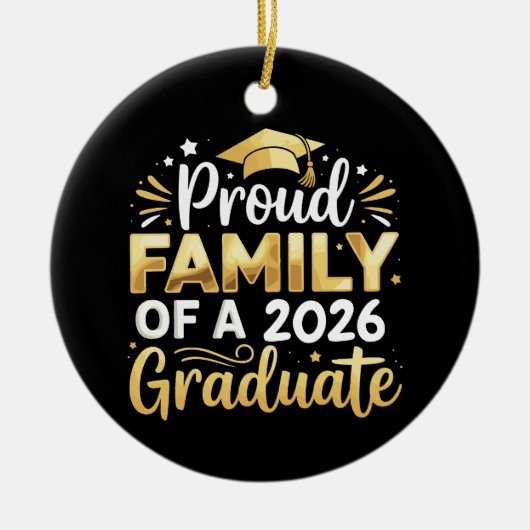 Proud Family Of A 2026 Graduate 26 Gold Graduation セラミックオーナメント (正面)