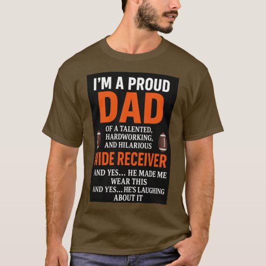 Proud Father of a Dedicated Wide Receiver Tシャツ (正面)