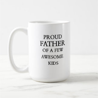 Proud Father of a Few Awesome Kids – Dad  design  コーヒーマグカップ