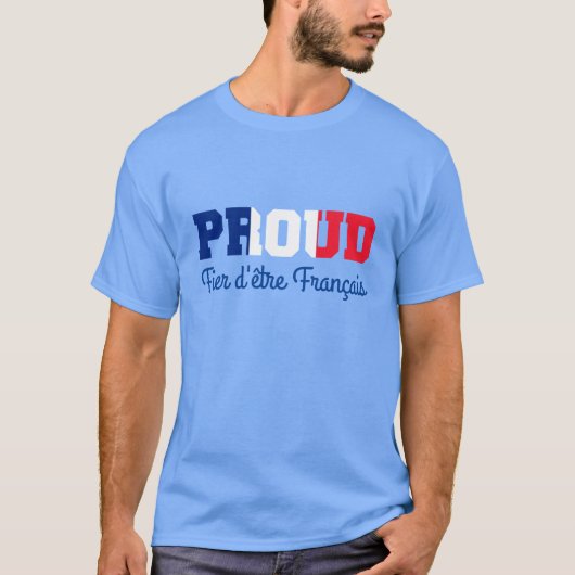 Proud Fier d'être Français Tシャツ (正面)