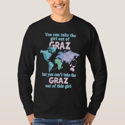 Proud Girl From Graz  Relocation From Graz Tシャツ (正面)