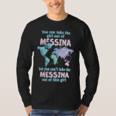 Proud Girl From Messina  Relocation From Messina Tシャツ (正面)