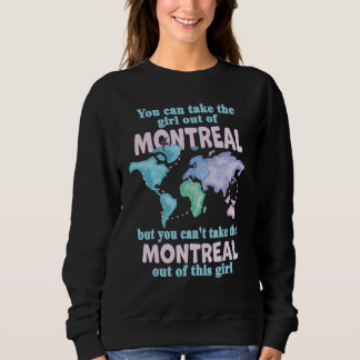 Proud Girl From Montreal  Relocation From Montreal スウェットシャツ