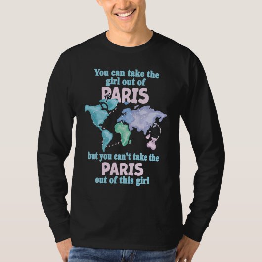 Proud Girl From Paris  Relocation From Paris Tシャツ (正面)