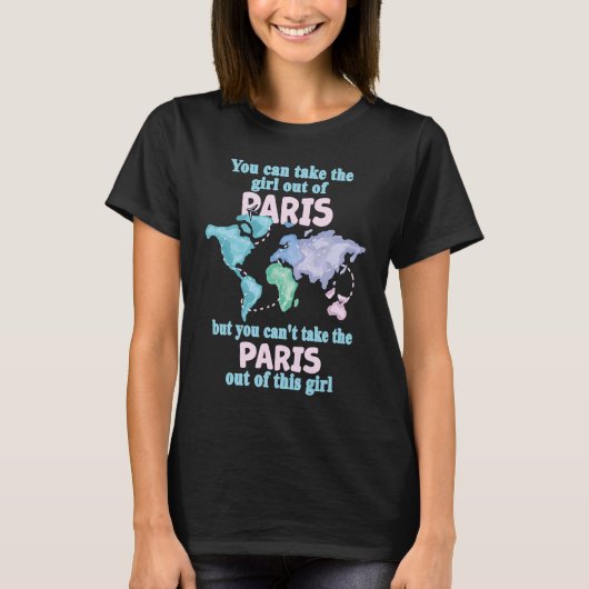 Proud Girl From Paris Relocation From Paris Tシャツ (正面)
