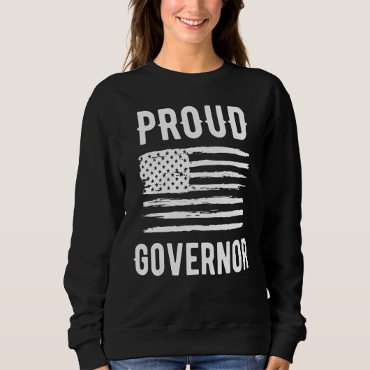 Proud Governor Profession American Flag スウェットシャツ (正面)