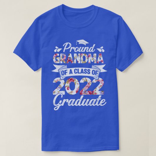 Proud Grandma of a Class of 2022 Graduate Flower S Tシャツ (デザイン正面)