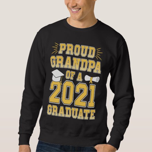 Proud Grandpa of a 2021 Graduate School Graduation スウェットシャツ (正面)