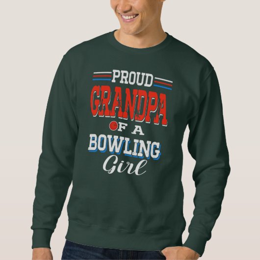 Proud Grandpa Of A Bowling Girl Funny Fan Lover スウェットシャツ (正面)