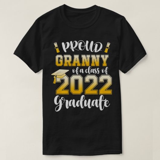 Proud Granny of a Class of 2022 Graduate Graduatio Tシャツ (デザイン正面)