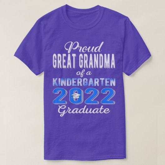 Proud Great Grandma of Kindergarten Graduate 2022 Tシャツ (デザイン正面)
