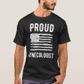 Proud Gynecologist Profession American Flag Tシャツ (正面)