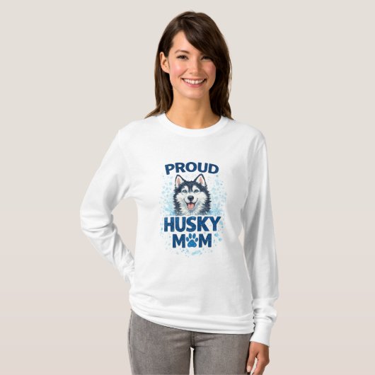 Proud Husky Mom Siberian Husky Dog Mom  Tシャツ (正面フル)