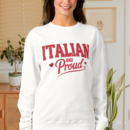 Proud Italian apparel, Gift for Italians スウェットシャツ