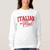 Proud Italian apparel, Gift for Italians スウェットシャツ (正面)