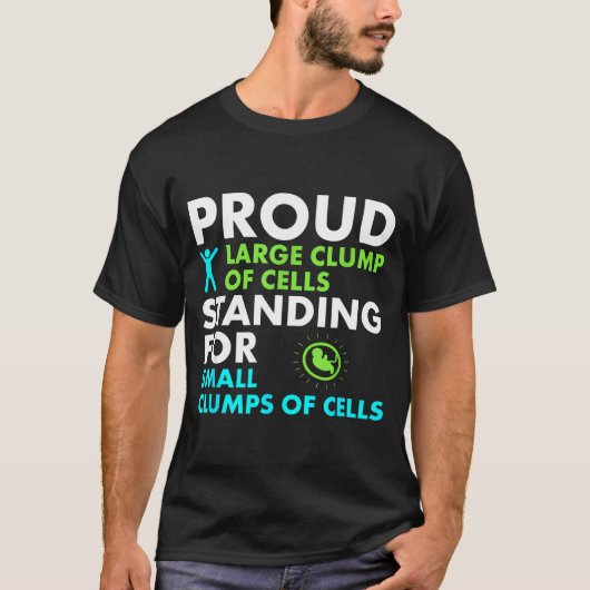 Proud Large Clump Of Cells Standing For Small Clum Tシャツ (正面)