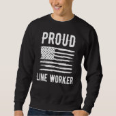 Proud Line Worker Profession American Flag スウェットシャツ (正面)