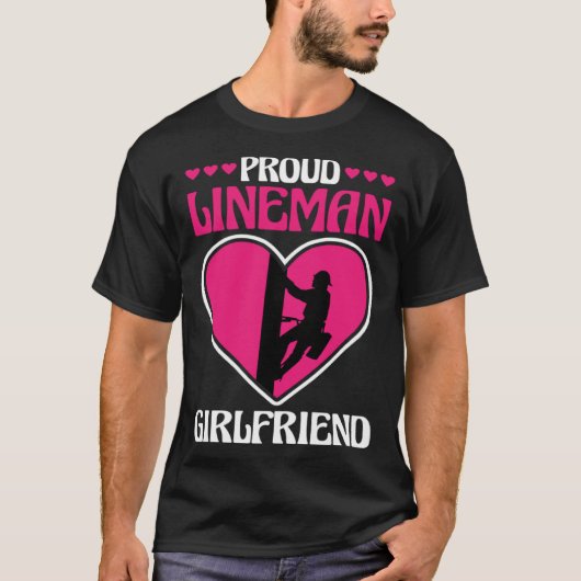 Proud Lineman Girlfriend Lineman Linemen Boyfriend Tシャツ (正面)