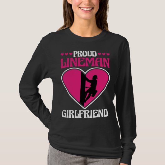 Proud Lineman Girlfriend Lineman Linemen Boyfriend Tシャツ (正面)