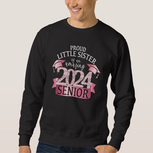 Proud Little Sister I 2024 Senior Pink School Colo スウェットシャツ (正面)