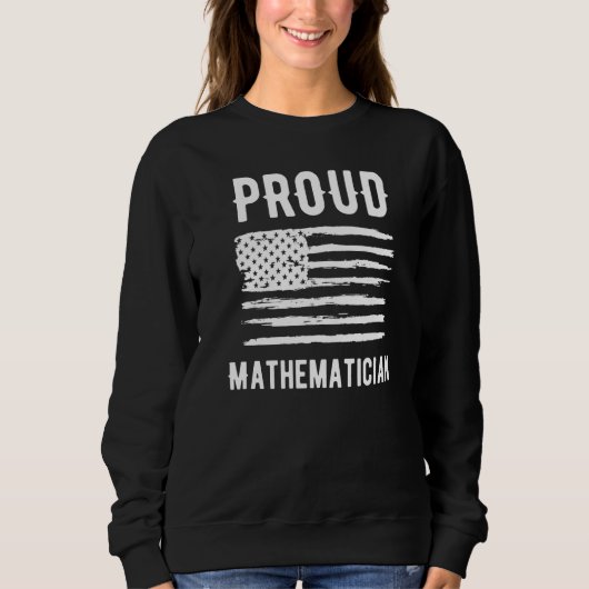 Proud Mathematician Profession American Flag Premi スウェットシャツ (正面)