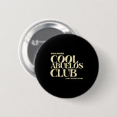 Proud Member Cool Abuelos Club Like A Dad But Cool 缶バッジ (正面&裏面)