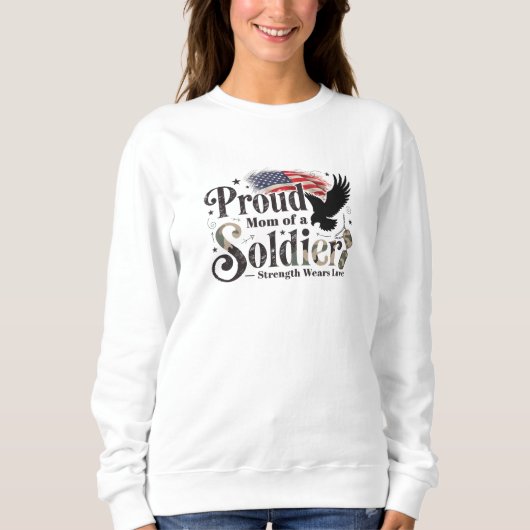 Proud Military Mom Soldier Pride Art スウェットシャツ (正面)