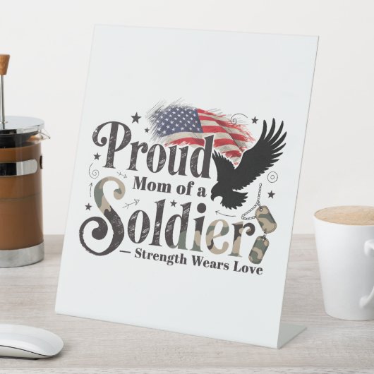 Proud Military Mom Soldier Pride Art 台座サイン (インサイチュ)