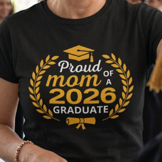 Proud Mom of 2026 Graduate Family Graduation   Tシャツ