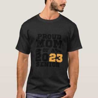 Proud Mom Of A 2023 Graduate Senior 2023 Graduatio Tシャツ