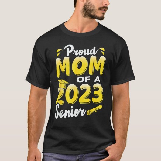 Proud Mom Of A 2023 Senior Funny Graduation_1 Tシャツ (正面)