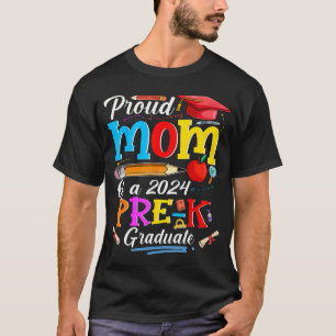 Proud Mom Of A 2024 Pre-K Graduate Funny Family Lo Tシャツ