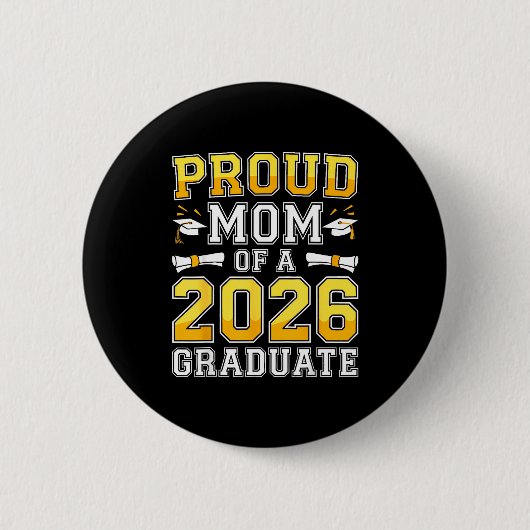 Proud mom of a 2026 graduate senior class of 2026 缶バッジ (正面)