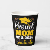 Proud Mom Of A 2026 Personalized Graduation Mother 紙コップ (正面)