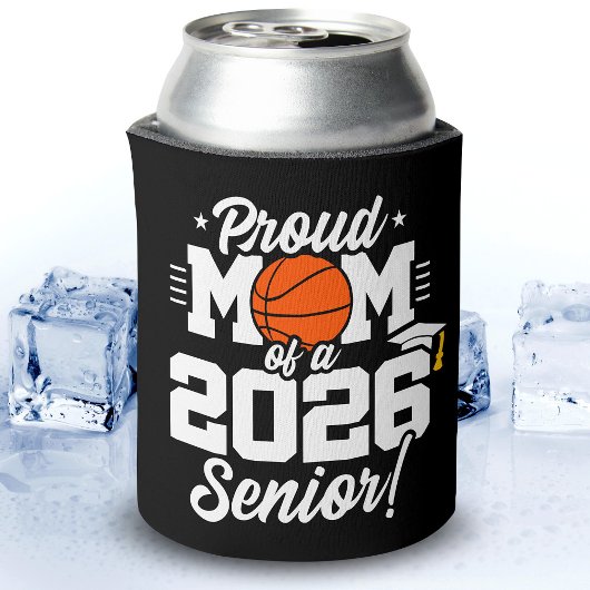 Proud Mom of a 2026 Senior Basketball Graduation 缶クーラー
