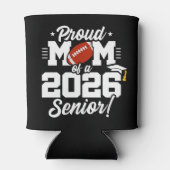 Proud Mom of a 2026 Senior Football Graduation 缶クーラー (裏面)