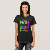 Proud Mom Of A Class Of 2022 Graduate Tie Dye Tシャツ (正面フル)