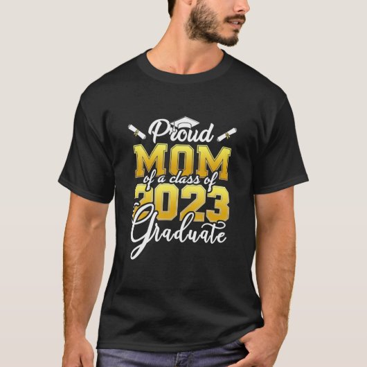 Proud Mom Of A Class Of 2023 Graduate Graduation 2 Tシャツ (正面)