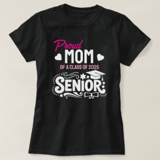 Proud mom of a Class of 2025 Senior Tシャツ