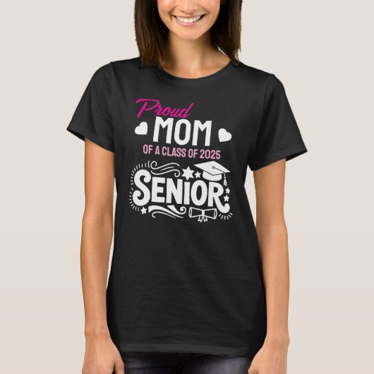 Proud mom of a Class of 2025 Senior Tシャツ (正面)