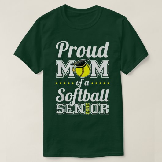 Proud Mom Of A Softball Senior 2022  Tシャツ (デザイン正面)