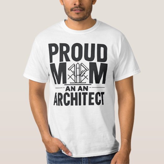 Proud Mom of an Architect Tシャツ (正面)