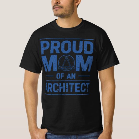 Proud Mom of an Architect Tシャツ (正面)