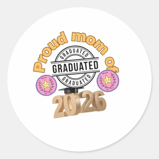 Proud Mom of Graduate 2026 – Graduation Celebratio ラウンドシール (正面)