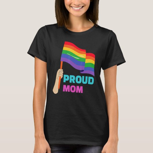 Proud Mom Rainbow Gay Support For LGBT Pride Month Tシャツ (正面)