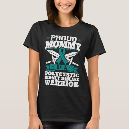 Proud Mommy Of A Polycystic Kidney Disease Warrior Tシャツ (正面)