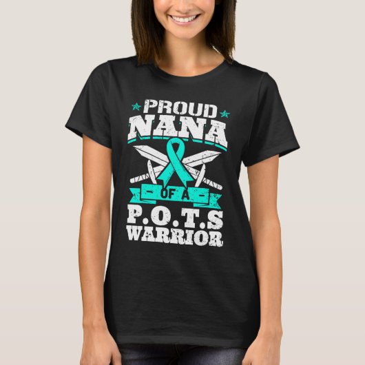 Proud Nana Of A POTS Warrior Orthostatic Awareness Tシャツ (正面)