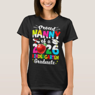 Proud nanny of a class of 2026 graduate kids  tシャツ