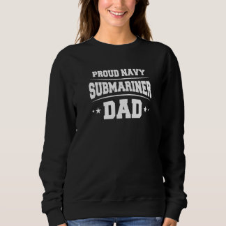 Proud Navy Submariner Dad Military Navy Submariner スウェットシャツ