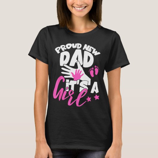 Proud New Dad It's A Girl Funny Pregnancy First Ti Tシャツ (正面)